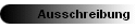 Ausschreibung