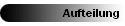Aufteilung